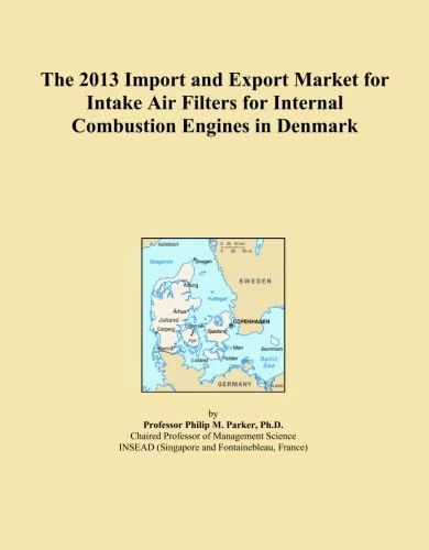 The 2013 Import and Export Market for Intake Air Filters for Internal Combustion Engines in Denmark