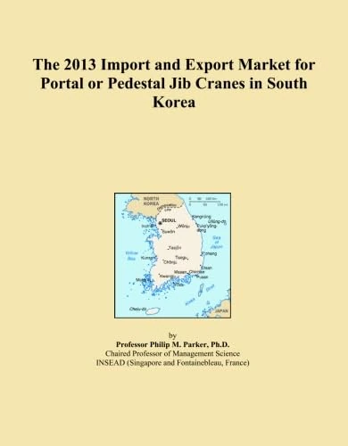 The 2013 Import and Export Market for Portal or Pedestal Jib Cranes in South Korea