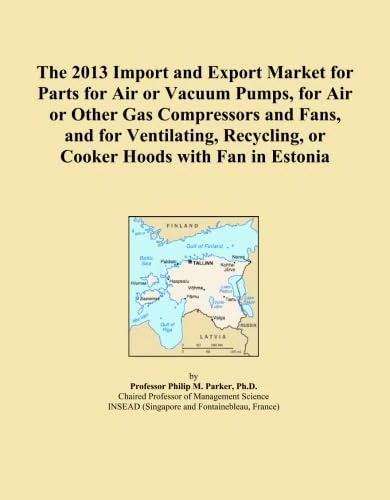 The 2013 Import and Export Market for Parts for Air or Vacuum Pumps, for Air or Other Gas Compressors and Fans, and for Ventilating, Recycling, or Cooker Hoods with Fan in Estonia