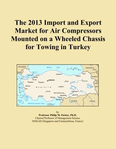 The 2013 Import and Export Market for Air Compressors Mounted on a Wheeled Chassis for Towing in Turkey