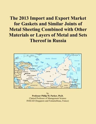 The 2013 Import and Export Market for Gaskets and Similar Joints of Metal Sheeting Combined with Other Materials or Layers of Metal and Sets Thereof in Russia