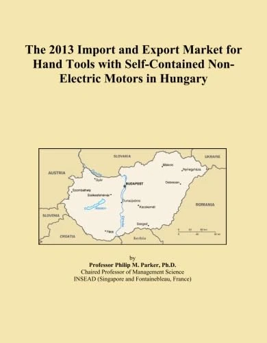 The 2013 Import and Export Market for Hand Tools with Self-Contained Non-Electric Motors in Hungary
