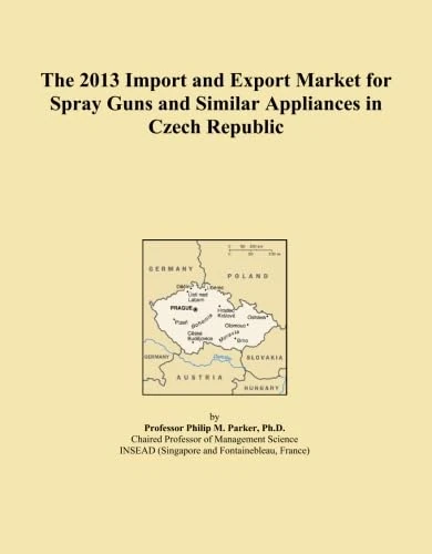 The 2013 Import and Export Market for Spray Guns and Similar Appliances in Czech Republic