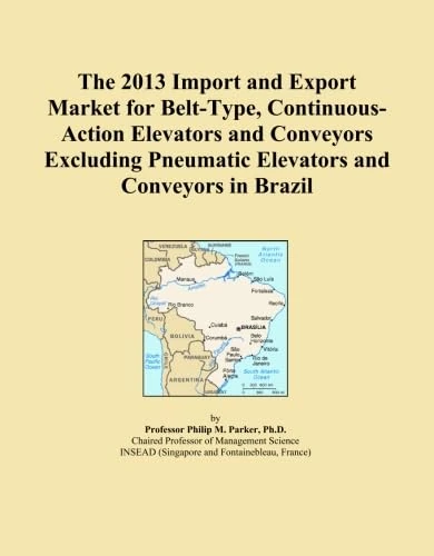 The 2013 Import and Export Market for Belt-Type, Continuous-Action Elevators and Conveyors Excluding Pneumatic Elevators and Conveyors in Brazil