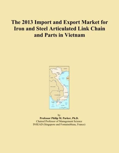 The 2013 Import and Export Market for Iron and Steel Articulated Link Chain and Parts in Vietnam
