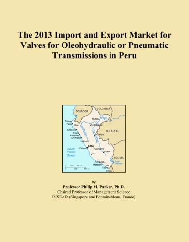 The 2013 Import and Export Market for Valves for Oleohydraulic or Pneumatic Transmissions in Peru