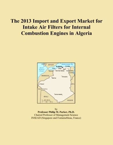 The 2013 Import and Export Market for Intake Air Filters for Internal Combustion Engines in Algeria
