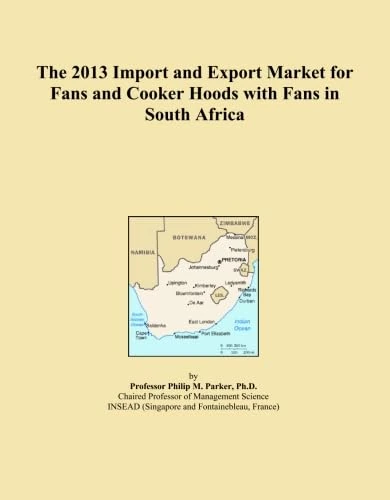 The 2013 Import and Export Market for Fans and Cooker Hoods with Fans in South Africa