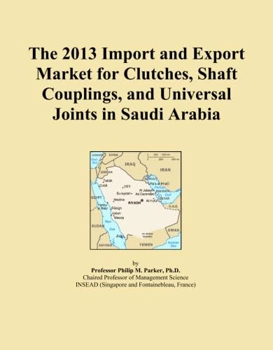 The 2013 Import and Export Market for Clutches, Shaft Couplings, and Universal Joints in Saudi Arabia