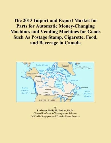 The 2013 Import and Export Market for Parts for Automatic Money-Changing Machines and Vending Machines for Goods Such As Postage Stamp, Cigarette, Food, and Beverage in Canada