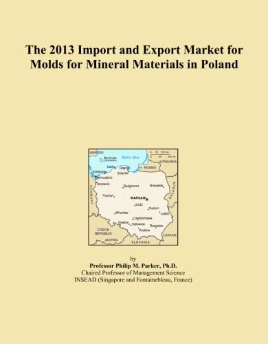 The 2013 Import and Export Market for Molds for Mineral Materials in Poland