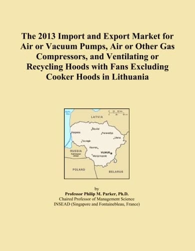 The 2013 Import and Export Market for Air or Vacuum Pumps, Air or Other Gas Compressors, and Ventilating or Recycling Hoods with Fans Excluding Cooker Hoods in Lithuania