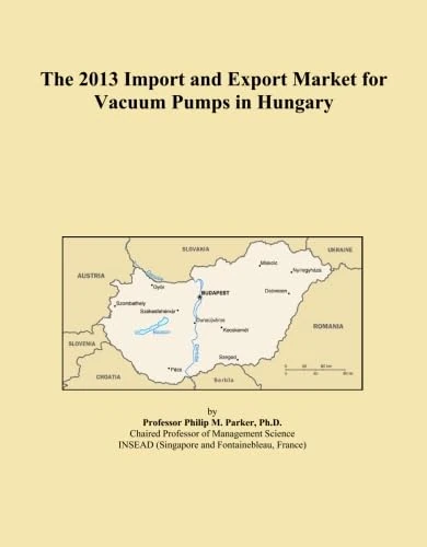 The 2013 Import and Export Market for Vacuum Pumps in Hungary