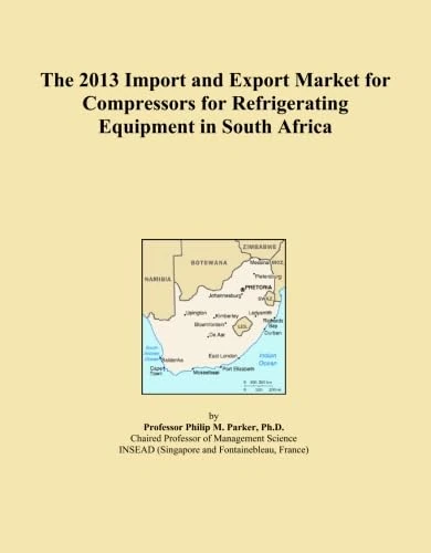 The 2013 Import and Export Market for Compressors for Refrigerating Equipment in South Africa
