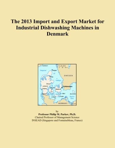 The 2013 Import and Export Market for Industrial Dishwashing Machines in Denmark