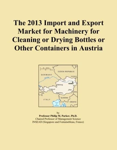 The 2013 Import and Export Market for Machinery for Cleaning or Drying Bottles or Other Containers in Austria