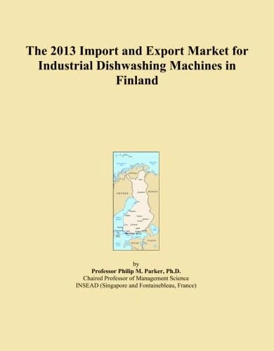The 2013 Import and Export Market for Industrial Dishwashing Machines in Finland