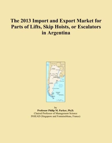 The 2013 Import and Export Market for Parts of Lifts, Skip Hoists, or Escalators in Argentina