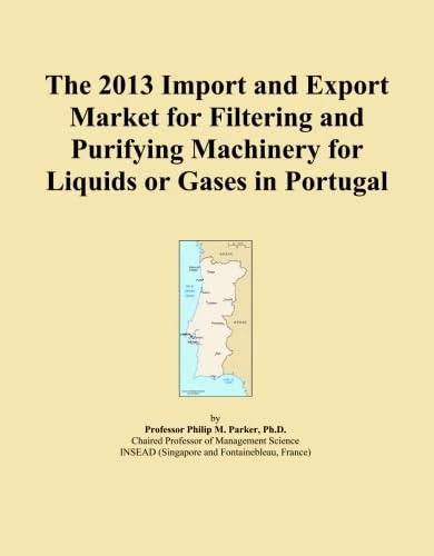 The 2013 Import and Export Market for Filtering and Purifying Machinery for Liquids or Gases in Portugal