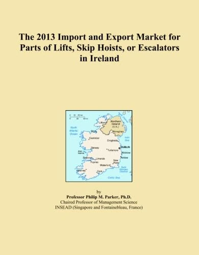 The 2013 Import and Export Market for Parts of Lifts, Skip Hoists, or Escalators in Ireland