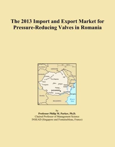 The 2013 Import and Export Market for Pressure-Reducing Valves in Romania