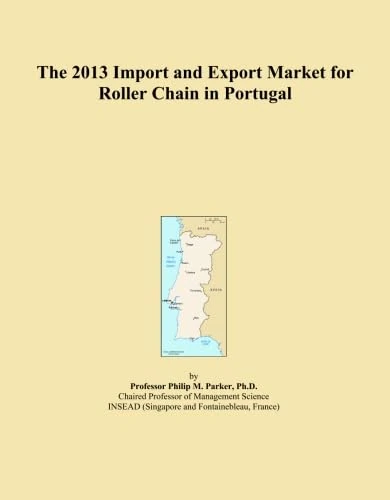 The 2013 Import and Export Market for Roller Chain in Portugal
