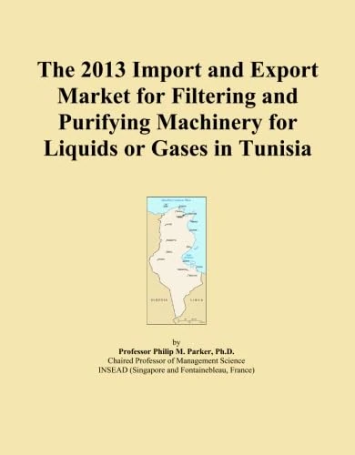 The 2013 Import and Export Market for Filtering and Purifying Machinery for Liquids or Gases in Tunisia