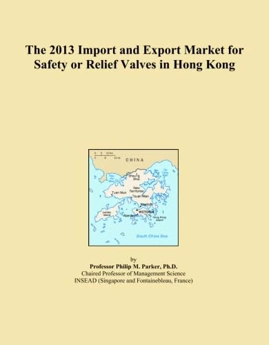 2013 Import Export Market Safety Relief Valves Hong Kong