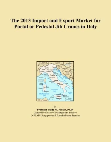 The 2013 Import and Export Market for Portal or Pedestal Jib Cranes in Italy