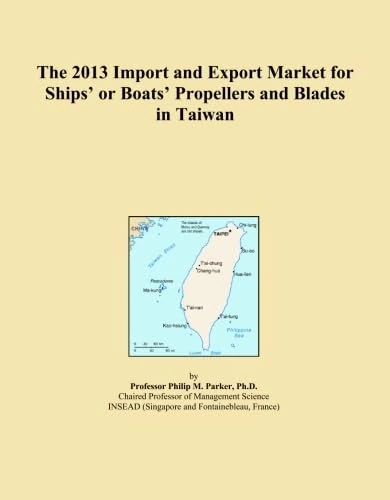 The 2013 Import and Export Market for Ships' or Boats' Propellers and Blades in Taiwan