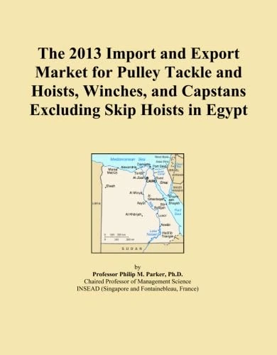 The 2013 Import and Export Market for Pulley Tackle and Hoists, Winches, and Capstans Excluding Skip Hoists in Egypt