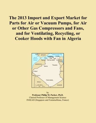 The 2013 Import and Export Market for Parts for Air or Vacuum Pumps, for Air or Other Gas Compressors and Fans, and for Ventilating, Recycling, or Cooker Hoods with Fan in Algeria