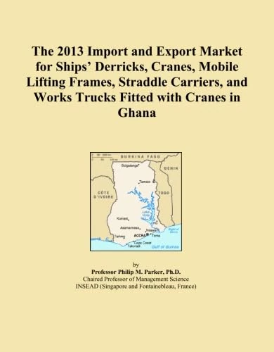 The 2013 Import and Export Market for Ships' Derricks, Cranes, Mobile Lifting Frames, Straddle Carriers, and Works Trucks Fitted with Cranes in Ghana