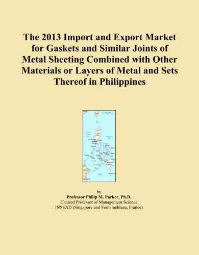 The 2013 Import and Export Market for Gaskets and Similar Joints of Metal Sheeting Combined with Other Materials or Layers of Metal and Sets Thereof in Philippines