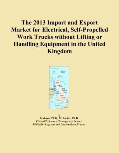 The 2013 Import and Export Market for Electrical, Self-Propelled Work Trucks without Lifting or Handling Equipment in the United Kingdom