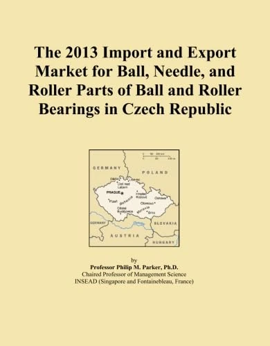 The 2013 Import and Export Market for Ball, Needle, and Roller Parts of Ball and Roller Bearings in Czech Republic