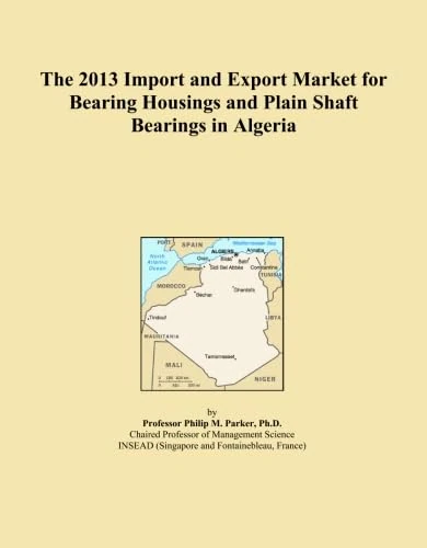 The 2013 Import and Export Market for Bearing Housings and Plain Shaft Bearings in Algeria