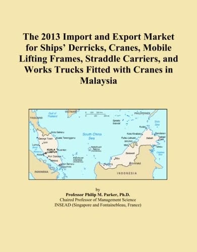 The 2013 Import and Export Market for Ships' Derricks, Cranes, Mobile Lifting Frames, Straddle Carriers, and Works Trucks Fitted with Cranes in Malaysia