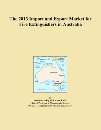 The 2013 Import and Export Market for Fire Extinguishers in Australia