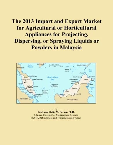 The 2013 Import and Export Market for Agricultural or Horticultural Appliances for Projecting, Dispersing, or Spraying Liquids or Powders in Malaysia