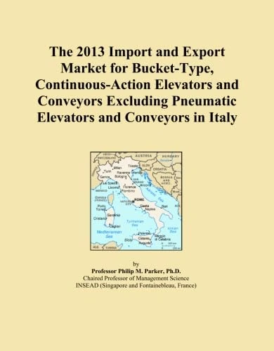 The 2013 Import and Export Market for Bucket-Type, Continuous-Action Elevators and Conveyors Excluding Pneumatic Elevators and Conveyors in Italy