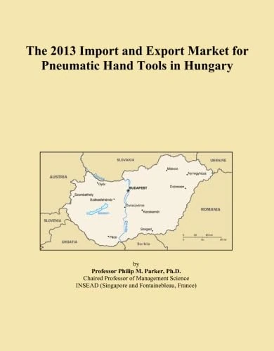 The 2013 Import and Export Market for Pneumatic Hand Tools in Hungary