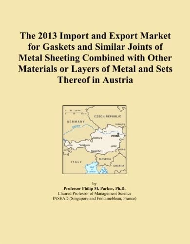 The 2013 Import and Export Market for Gaskets and Similar Joints of Metal Sheeting Combined with Other Materials or Layers of Metal and Sets Thereof in Austria