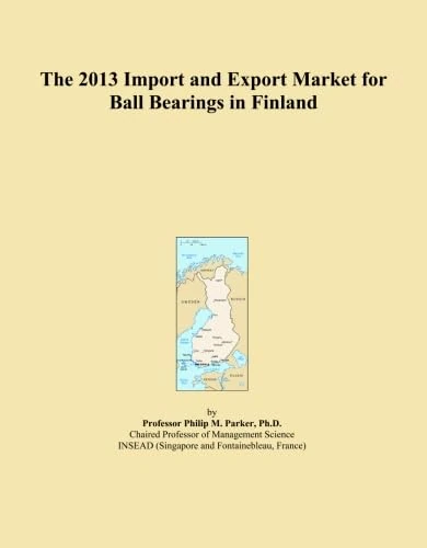 The 2013 Import and Export Market for Ball Bearings in Finland