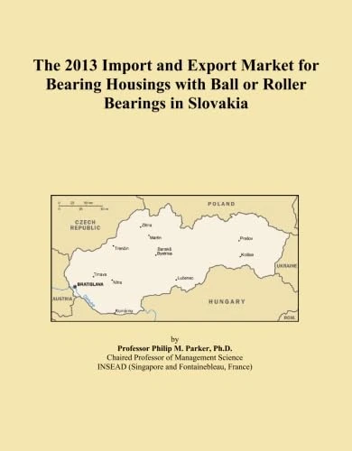 The 2013 Import and Export Market for Bearing Housings with Ball or Roller Bearings in Slovakia