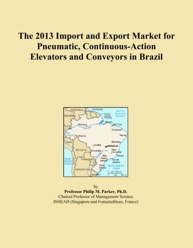 The 2013 Import and Export Market for Pneumatic, Continuous-Action Elevators and Conveyors in Brazil