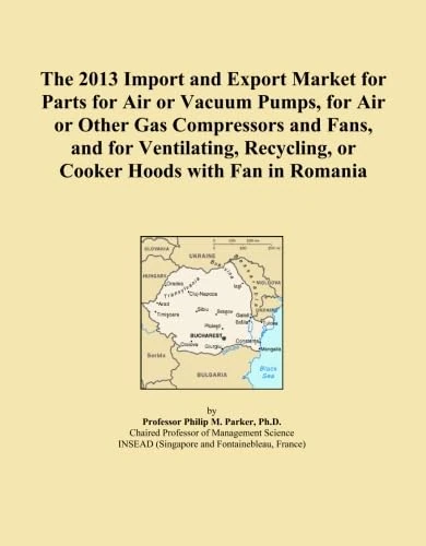 The 2013 Import and Export Market for Parts for Air or Vacuum Pumps, for Air or Other Gas Compressors and Fans, and for Ventilating, Recycling, or Cooker Hoods with Fan in Romania