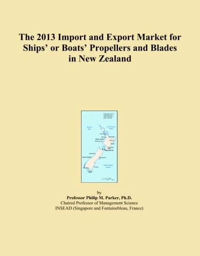 The 2013 Import and Export Market for Ships' or Boats' Propellers and Blades in New Zealand