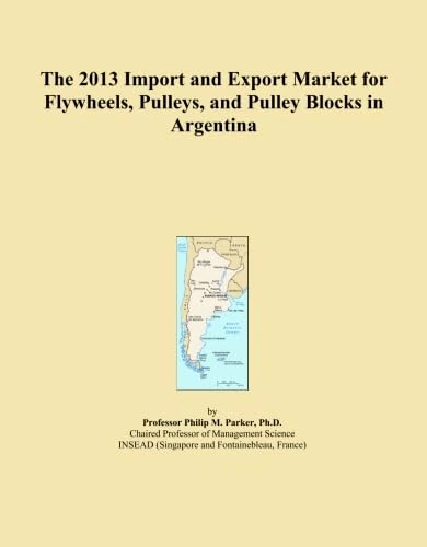 The 2013 Import and Export Market for Flywheels, Pulleys, and Pulley Blocks in Argentina