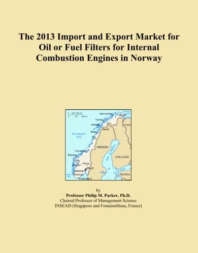 The 2013 Import and Export Market for Oil or Fuel Filters for Internal Combustion Engines in Norway